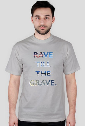 Rave Till The Grave