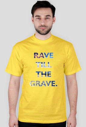 Rave Till The Grave