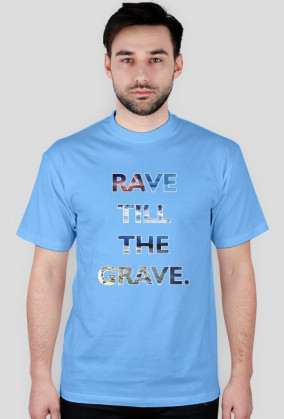 Rave Till The Grave