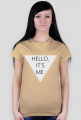 Damski t-shirt HELLO IT'S ME