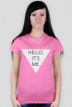 Damski t-shirt HELLO IT'S ME