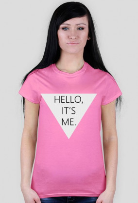 Damski t-shirt HELLO IT'S ME
