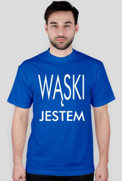 Koszulka "Wąski Jestem"