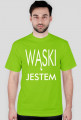 Koszulka "Wąski Jestem"
