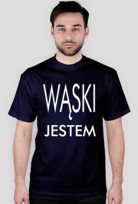 Koszulka "Wąski Jestem"