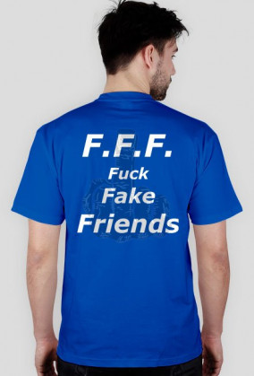 F.F.F. Fuck Fake Friends
