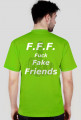 F.F.F. Fuck Fake Friends