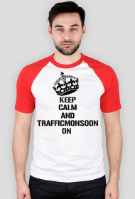 Keep Calm - TrafficMonsoon