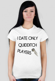 I date only Quidditch players biała