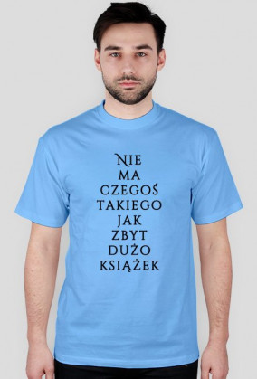 Koszulka męska - Nie ma czegoś takiego