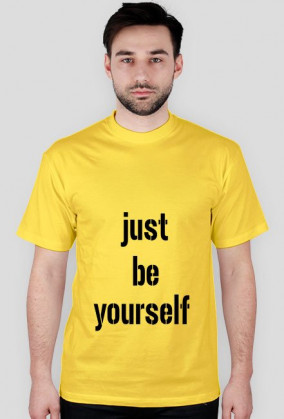 Bądź sobą