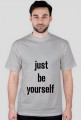 Bądź sobą