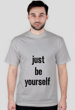 Bądź sobą