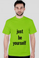 Bądź sobą
