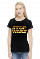 Koszulka damska - Stop Wars - STYLOWAKOSZULA.CUPSELL.PL – KOSZULKI I KUBKI NA PREZENT, NIETYPOWE I SMIESZNE KOSZULKI