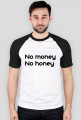 No money No honey