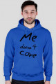 Me doesn't care.