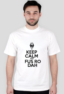 [KEEP CALM] FUS RO DAH | biała