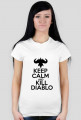 [KEEP CALM] KILL DIABLO | biała