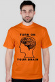 Turn on Your Brain