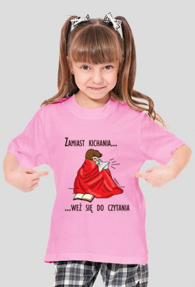Koszulka dziewczęca Zamiast kichania weź się do czytania