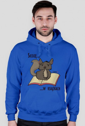 Bluza męska z kapturem Siedzę w książkach (szynszyla)