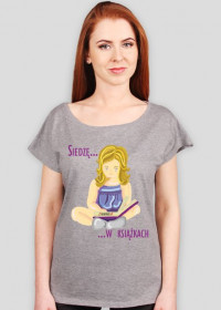 Koszulka damska Siedzę w książkach (dziewczynka)