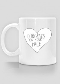 SugarSpiritShop: Cup Congrats On Your Face