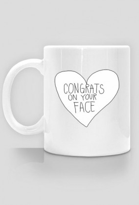SugarSpiritShop: Cup Congrats On Your Face