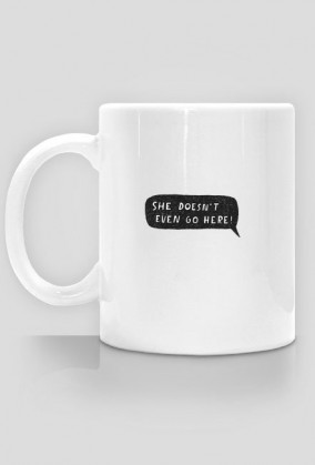 SugarSpiritShop: Cup She doesn't..