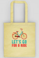 Let's Go For A Ride - torba