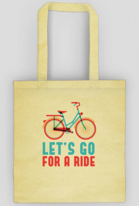 Let's Go For A Ride - torba