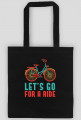 Let's Go For A Ride - torba