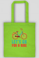 Let's Go For A Ride - torba