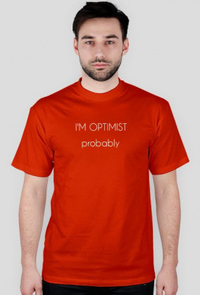 I'm optimist...