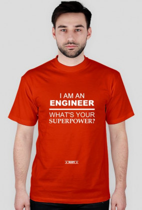 I AM AN ENGINEER (WHITE)