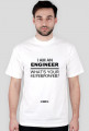 I AM AN ENGINEER (BLACK)