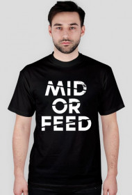 Mid or Feed