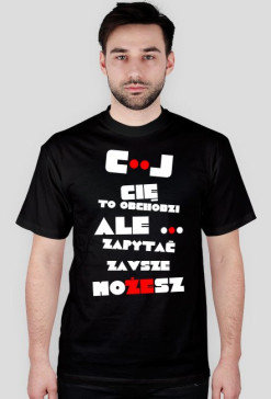 Zapytać zawsze możesz(Zysiek)