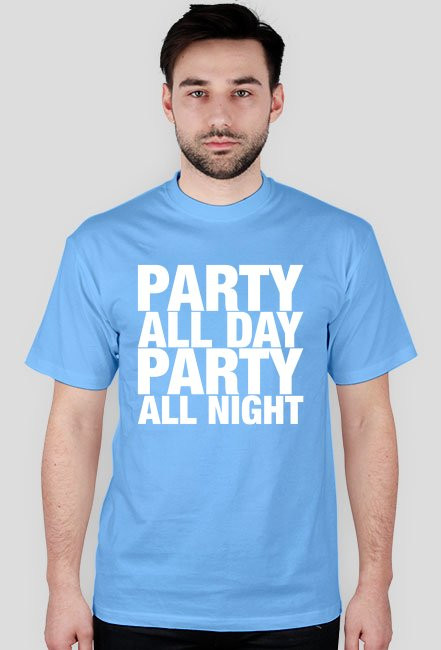 Koszulka męska - PARTY ALL DAY, ALL NIGHT (różne kolory)