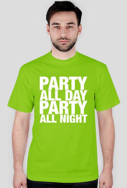 Koszulka męska - PARTY ALL DAY, ALL NIGHT (różne kolory)