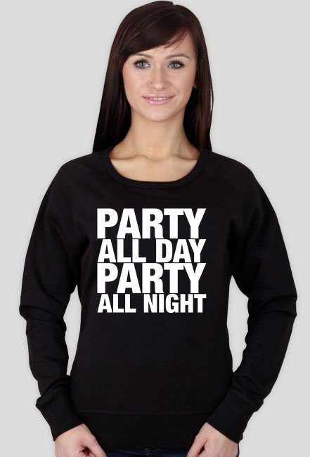 Bluza damska - PARTY ALL DAY, ALL NIGHT (czarna)