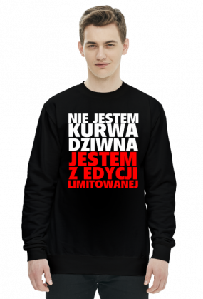 NIE JESTEM KURWA DZIWNA JESTEM Z EDYCJI LIMITOWANEJ