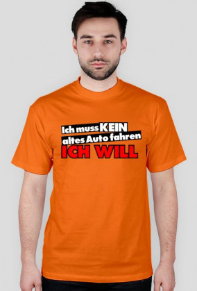 Ich muss KEIN altes Auto fahren - ICH WILL