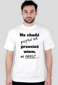 no weź przytul