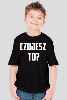 Koszulka CZUJESZ TO?