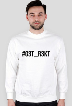 bluza #g3t_r3kt biała