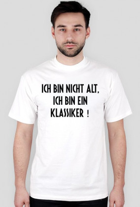 Ich bin nicht alt, ich bin ein Klassiker (t-shirt) light