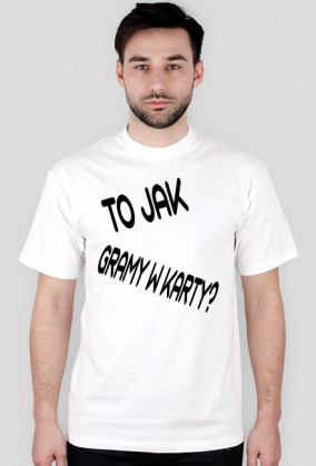 Koszulka Standard ,,To jak gramy w karty?"
