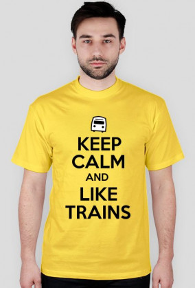 KEEP CALM AND LIKE TRAINS